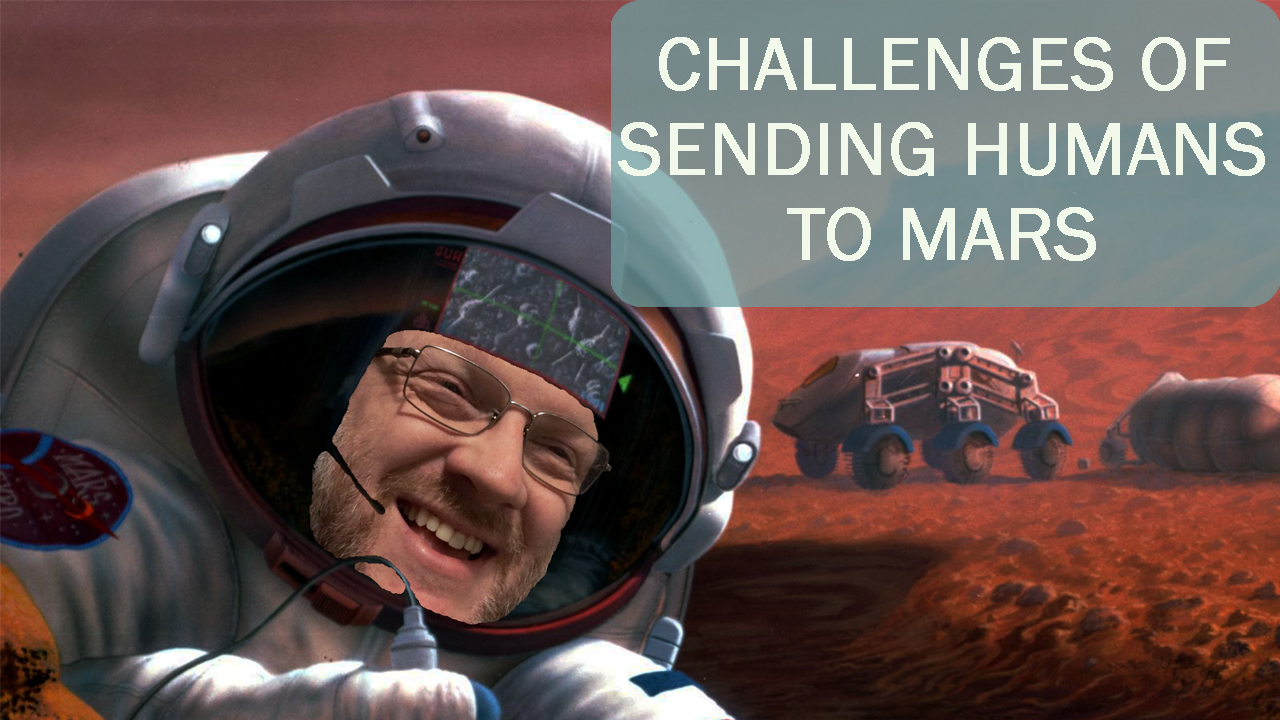 Hungry Physicist Challenges of Sending Humans to Mars image